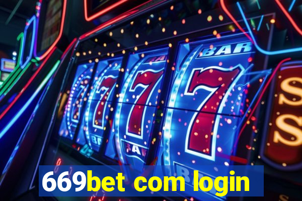 669bet com login